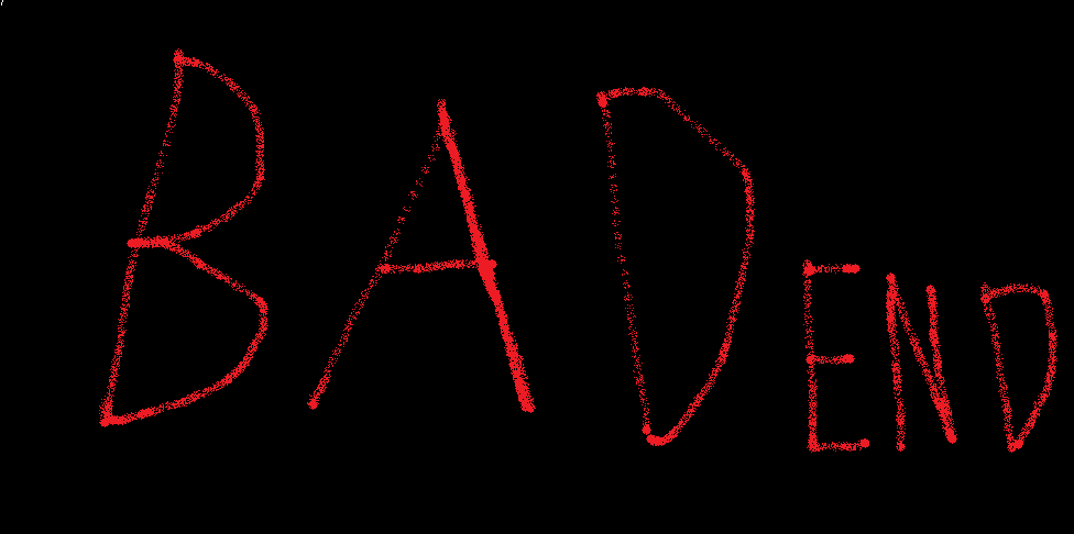 BADEND